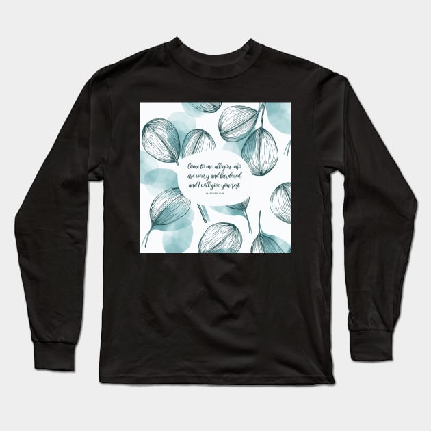 I will give you rest - Matthew 11:28 Long Sleeve T-Shirt by StudioCitrine